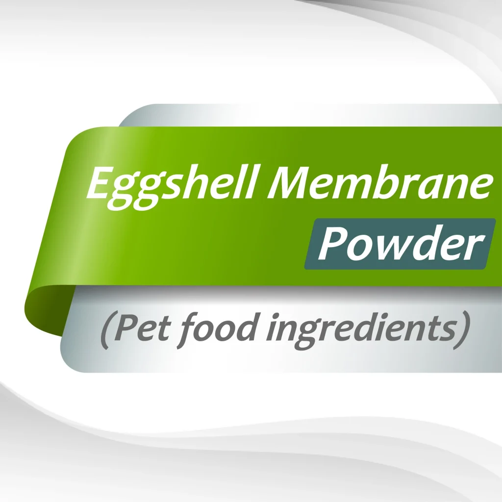 Eggshell Membrane Powder : เยื่อหุ้มเปลือกไข่ ชนิดผง (สำหรับสัตว์เลี้ยง)